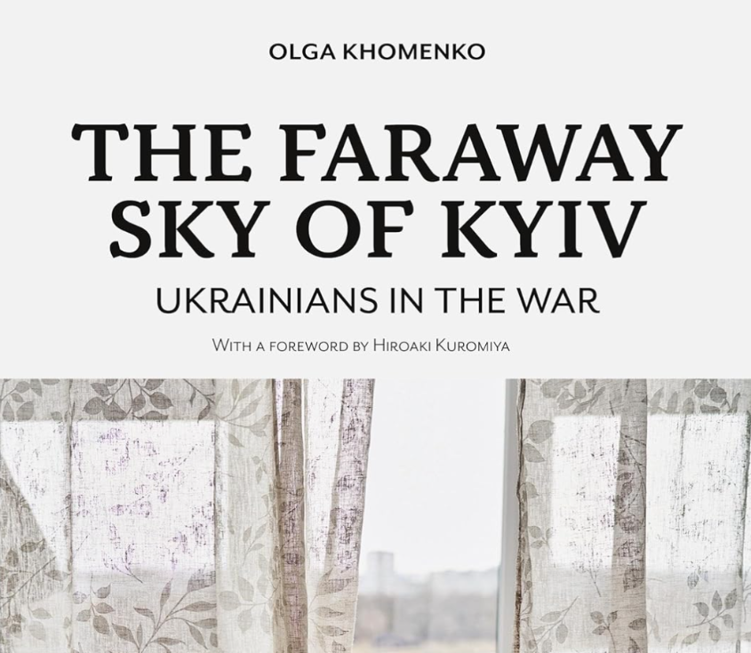 Reframing Ukraine: A review of Olga Khomenko’s The Faraway Sky of Kyiv: Ukrainians in the War